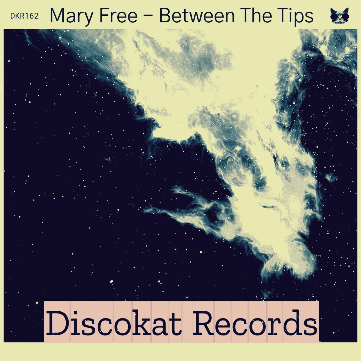 Mary Free - Between The Tips (Original Mix)