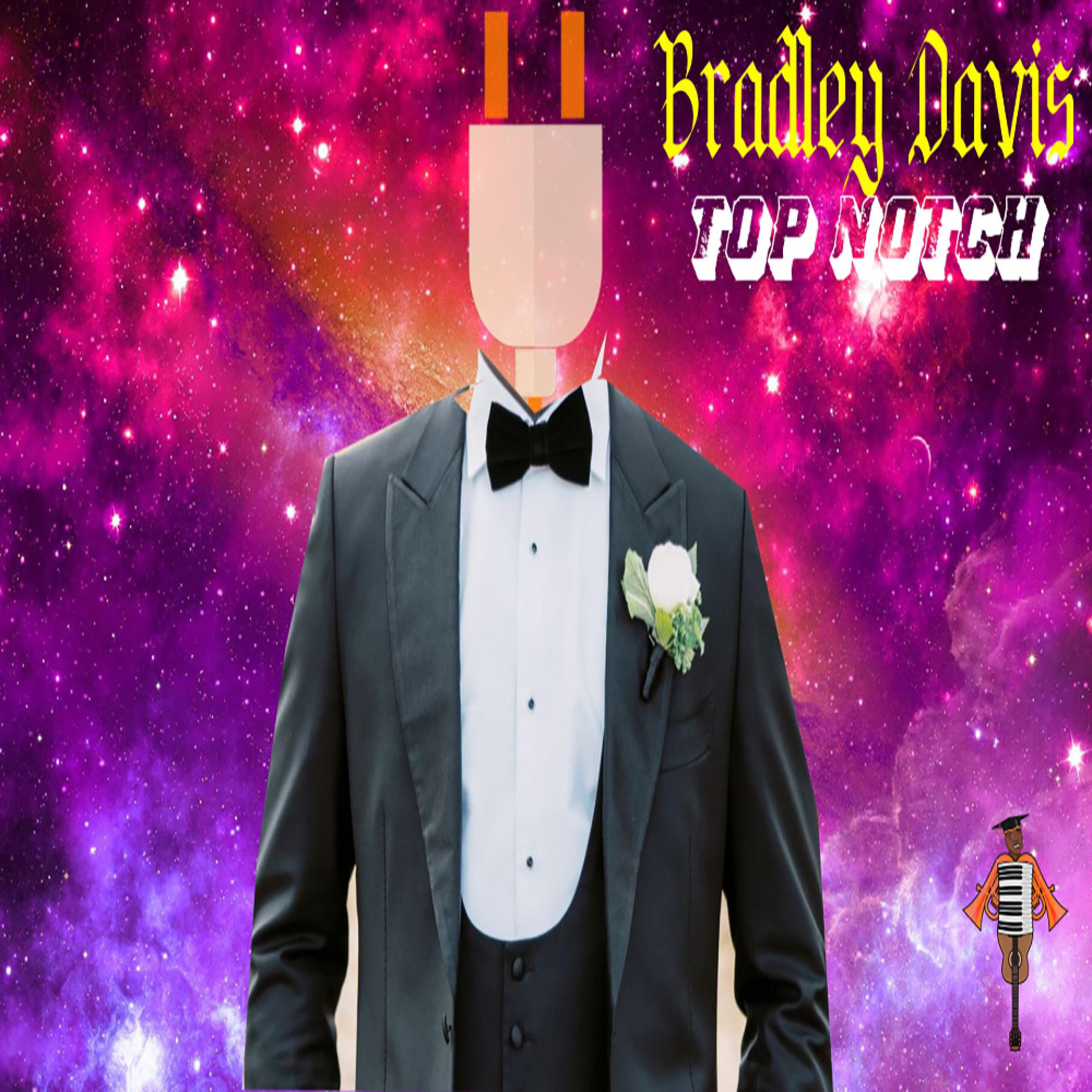 Bradley Davis - Top Notch