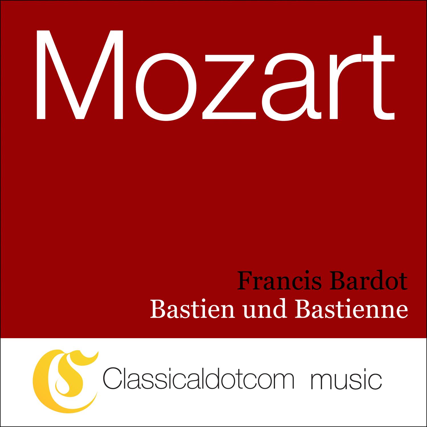 Wolfgang Amadeus Mozart, Bastien Und Bastienne, K.50