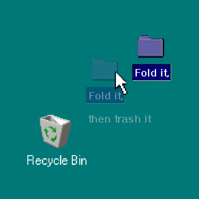 foldin - Fold it , then trash it