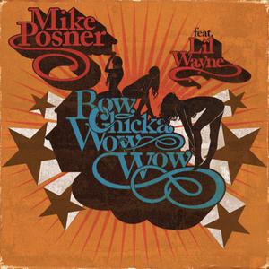 Mike Posner - Bow Chicka Wow Wow （降4半音）