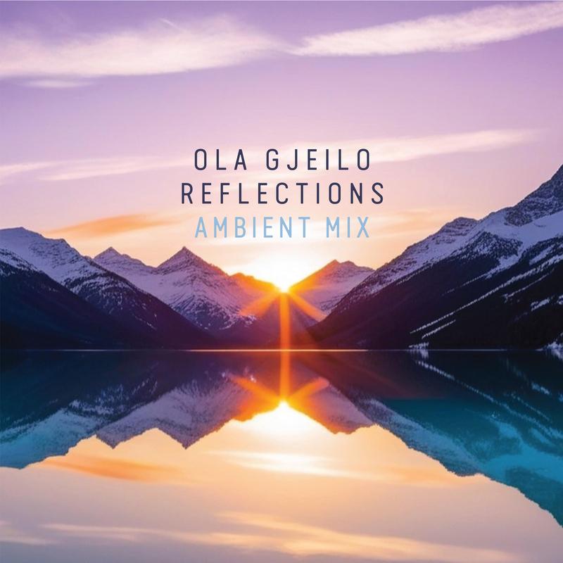 Reflections (Ambient Mix)