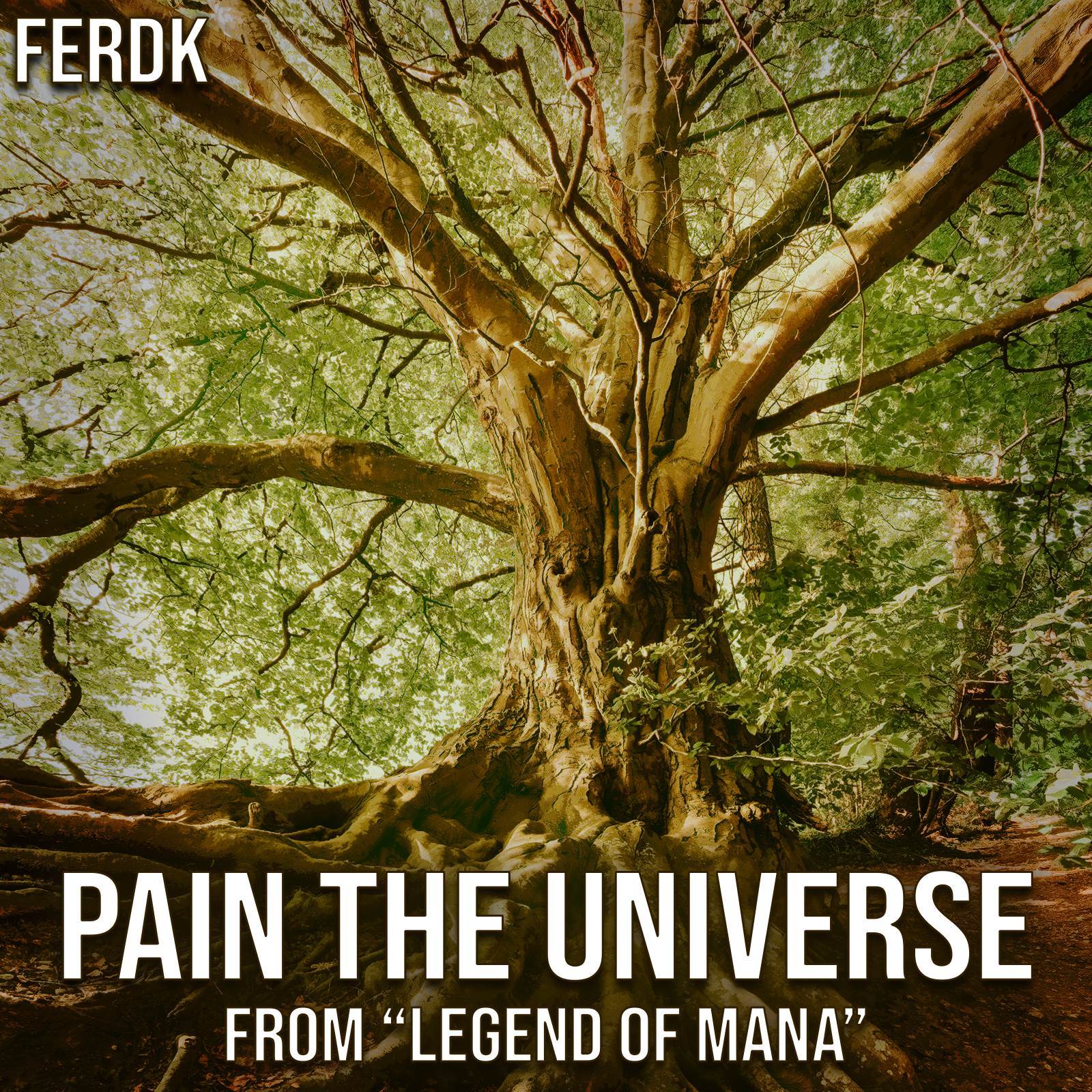 Pain The Universe (From "Legend of Mana") (Metal Version)