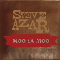 Steve Azar-Moo La Moo