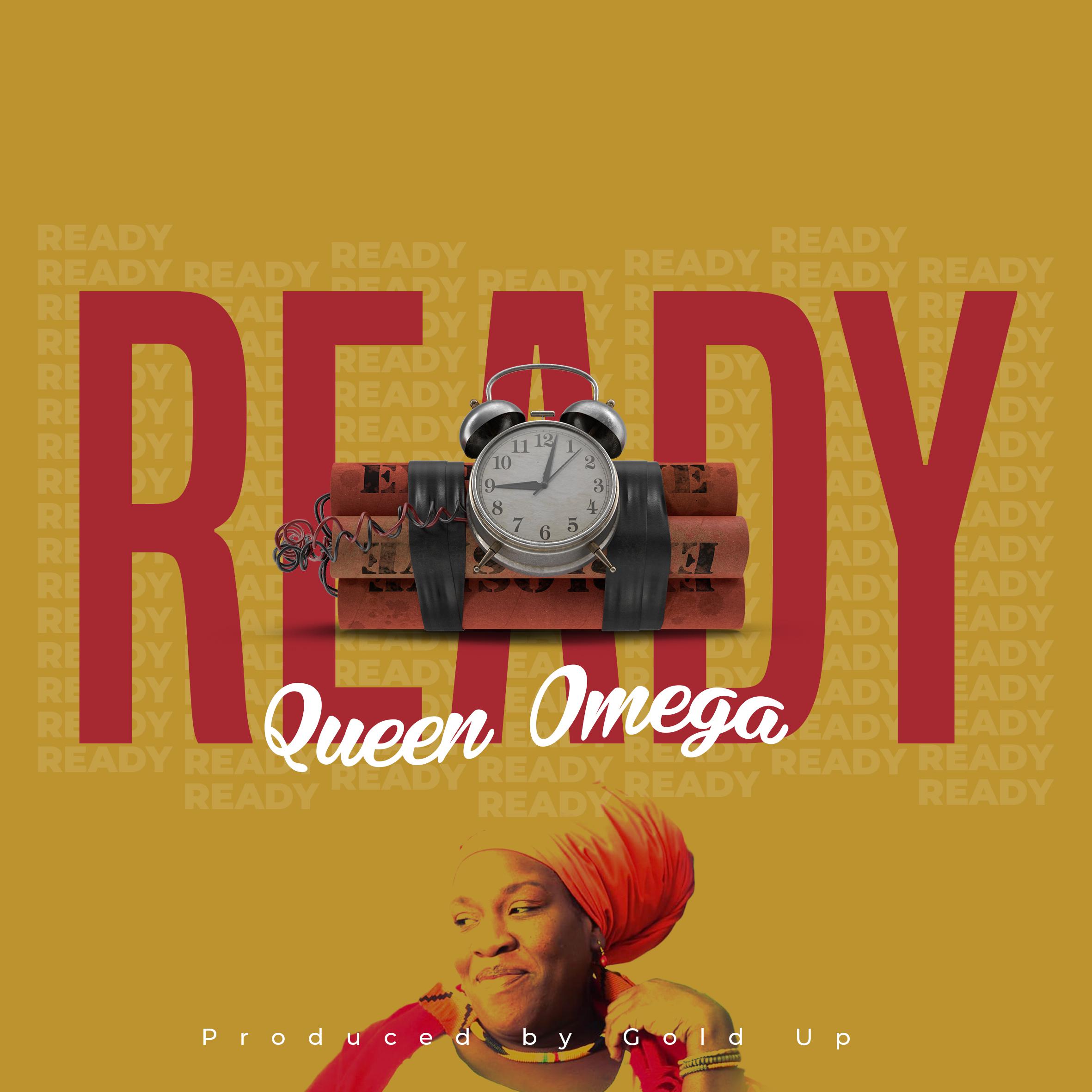 Queen Omega - Ready