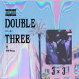 DOUBLE THREE - (3X3）