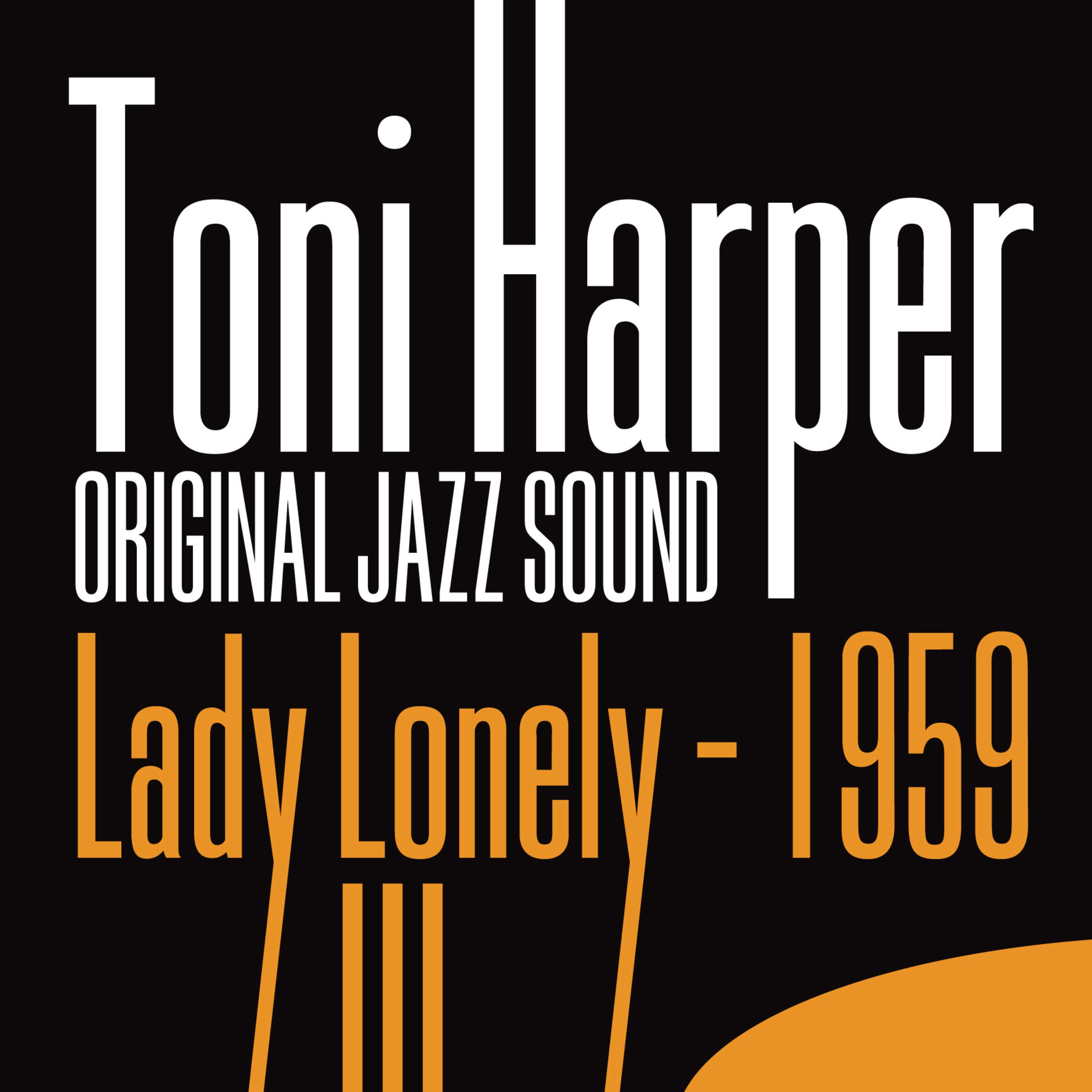 Original Jazz Sound: Lady Lonely - 1959
