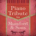 Piano Tribute to Mumford & Sons, Vol. 2