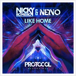 Nicky Romero、Nervo - Like Home （降8半音）
