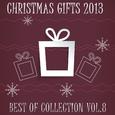 Christmas Gifts 2013 - Best Of Collection Vol. 8