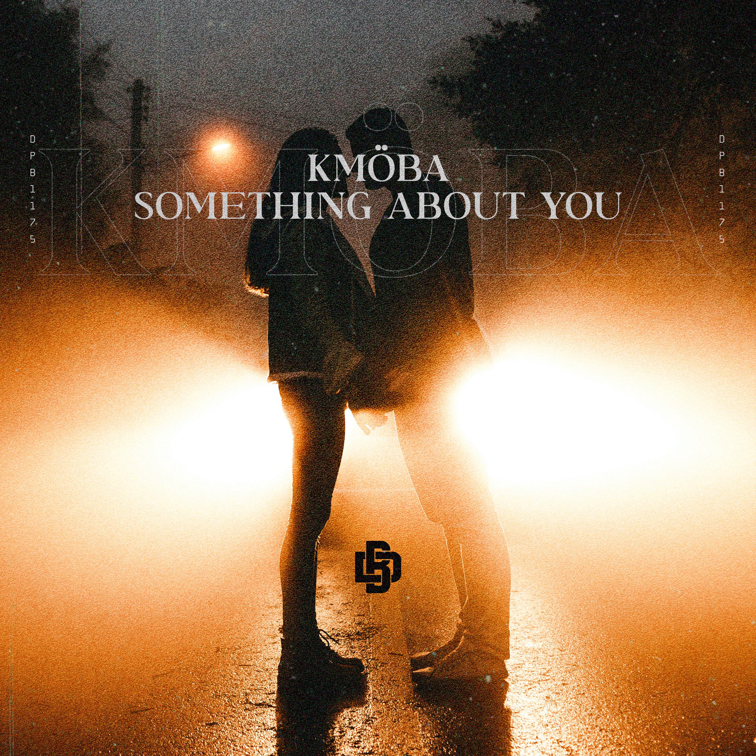 Kmoba - Something About You