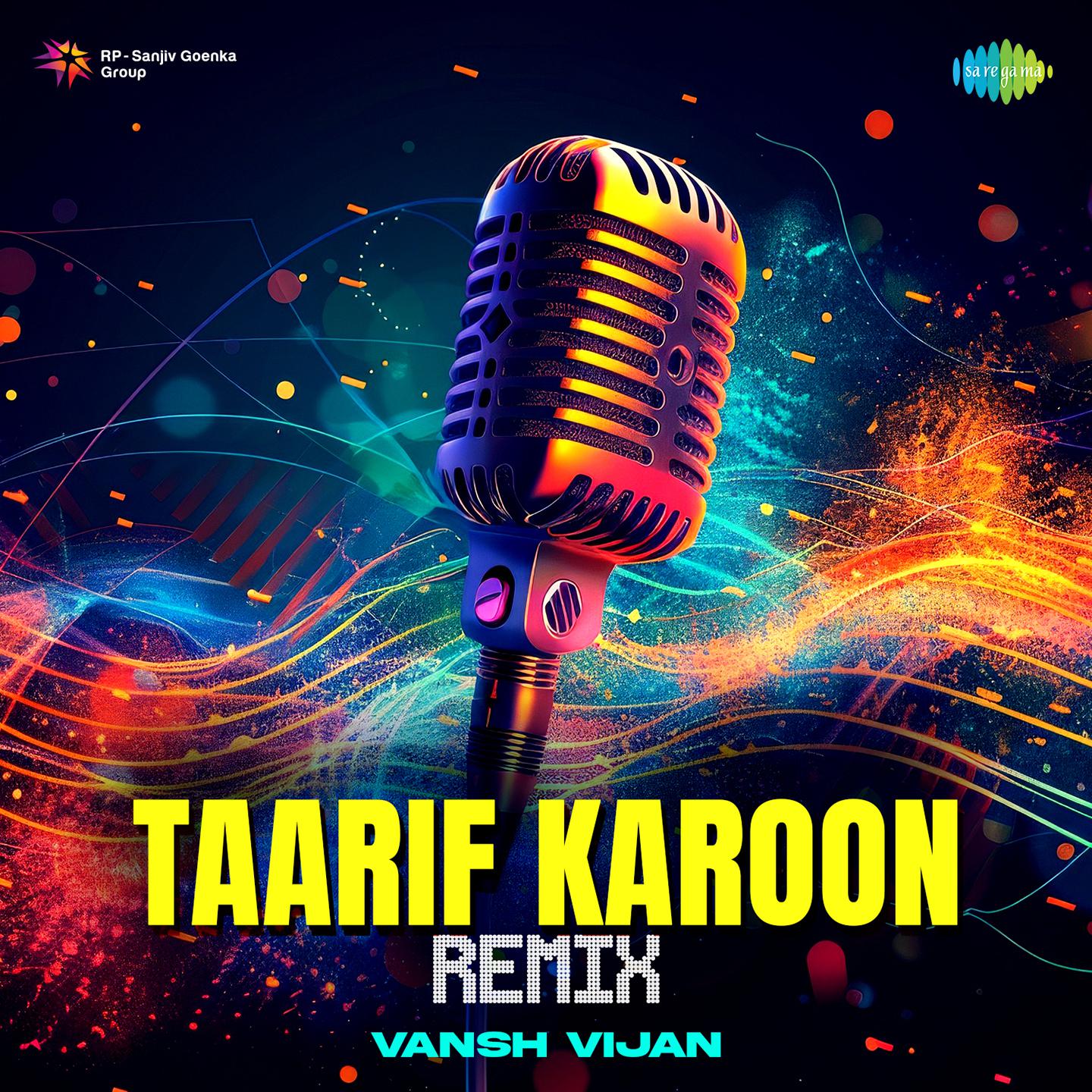 Vansh Vijan - Taarif Karoon - Remix