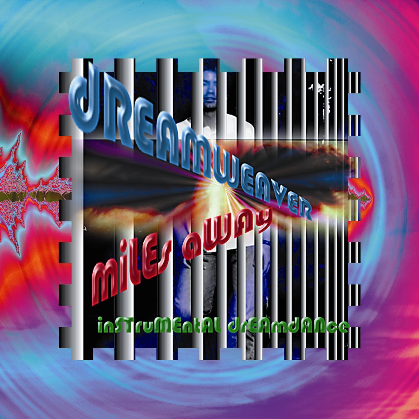 Miles Away (Instrumental Dreamdance)