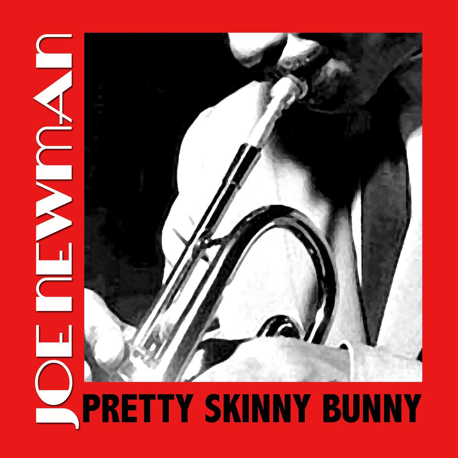 Pretty Skinny Bunny