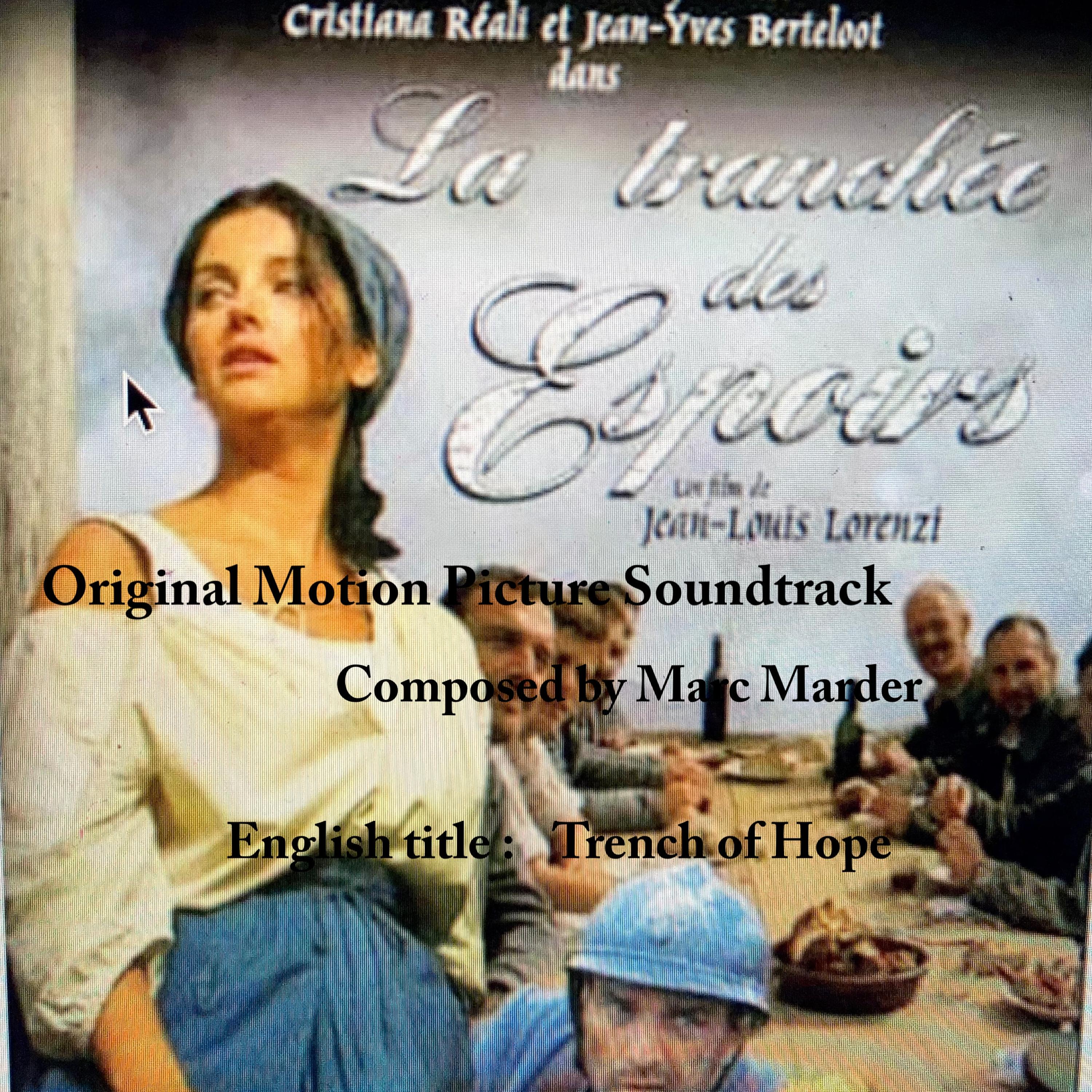La Tranchée des Espoirs (Trench of Hope) [Original Motion Picture Soundtrack]