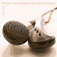 From the Screen to your Stereo Vol 2