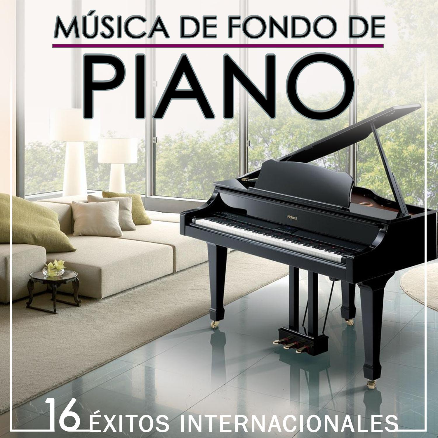 Música de Fondo de Piano. 16 Éxitos Internacionales专辑