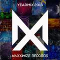 Maxximize Records || Yearmix 2016