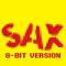 Sax 8 Bit Version专辑