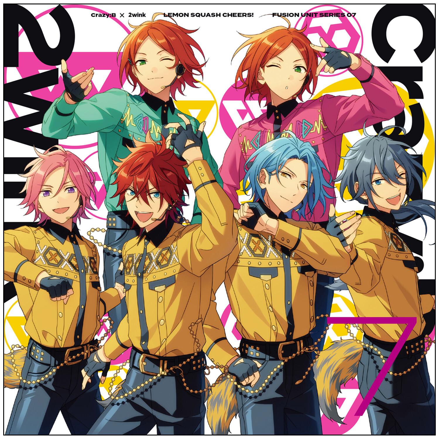 Crazy:B ✕ 2wink「LEMON SQUASH CHEERS!」 あんさんぶるスターズ！！ FUSION UNIT SERIES 07