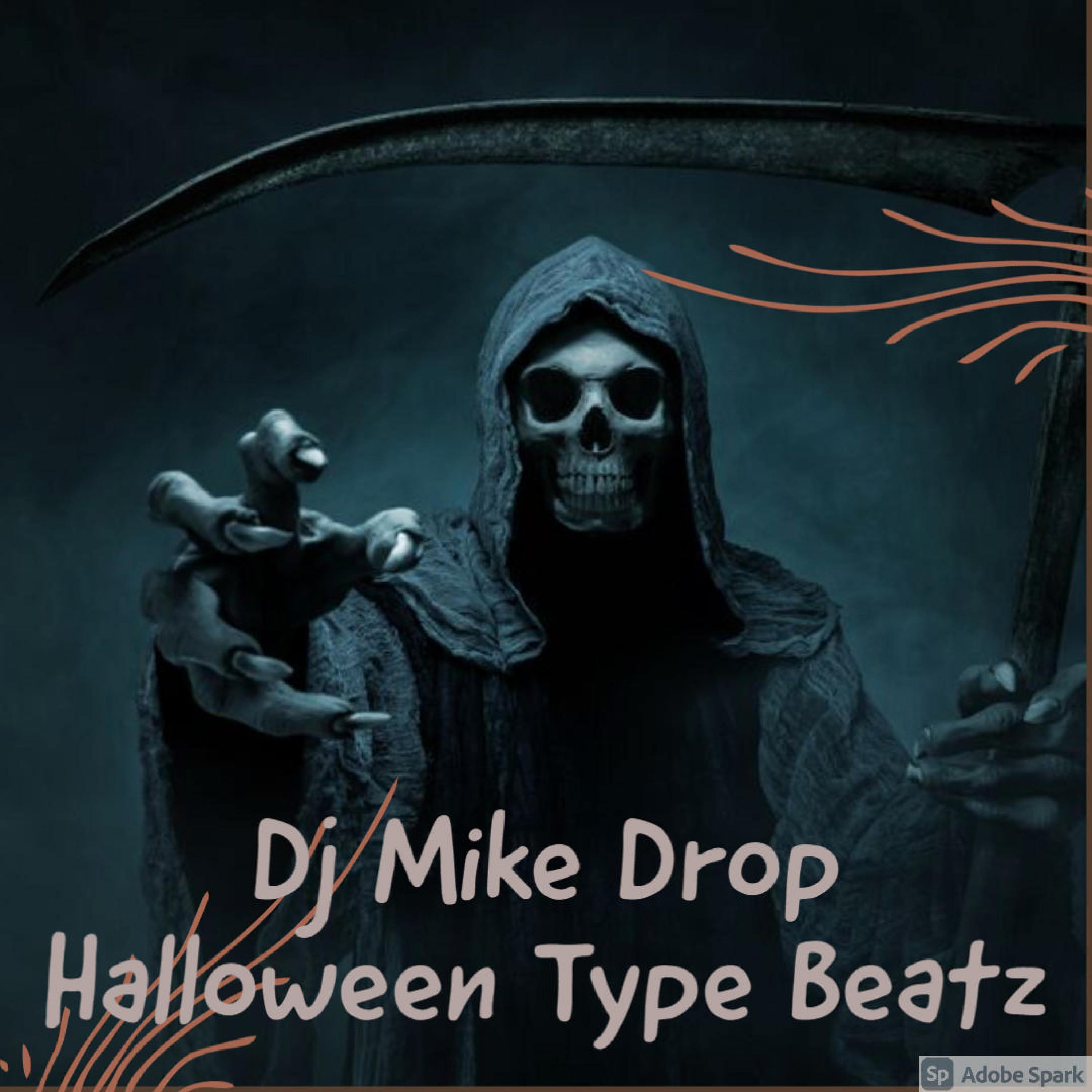 Dj Mike Drop Halloween Type Beatz (Dj Mike Drop Remix)