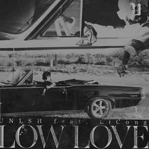 李聪 - Low Love （升7半音）