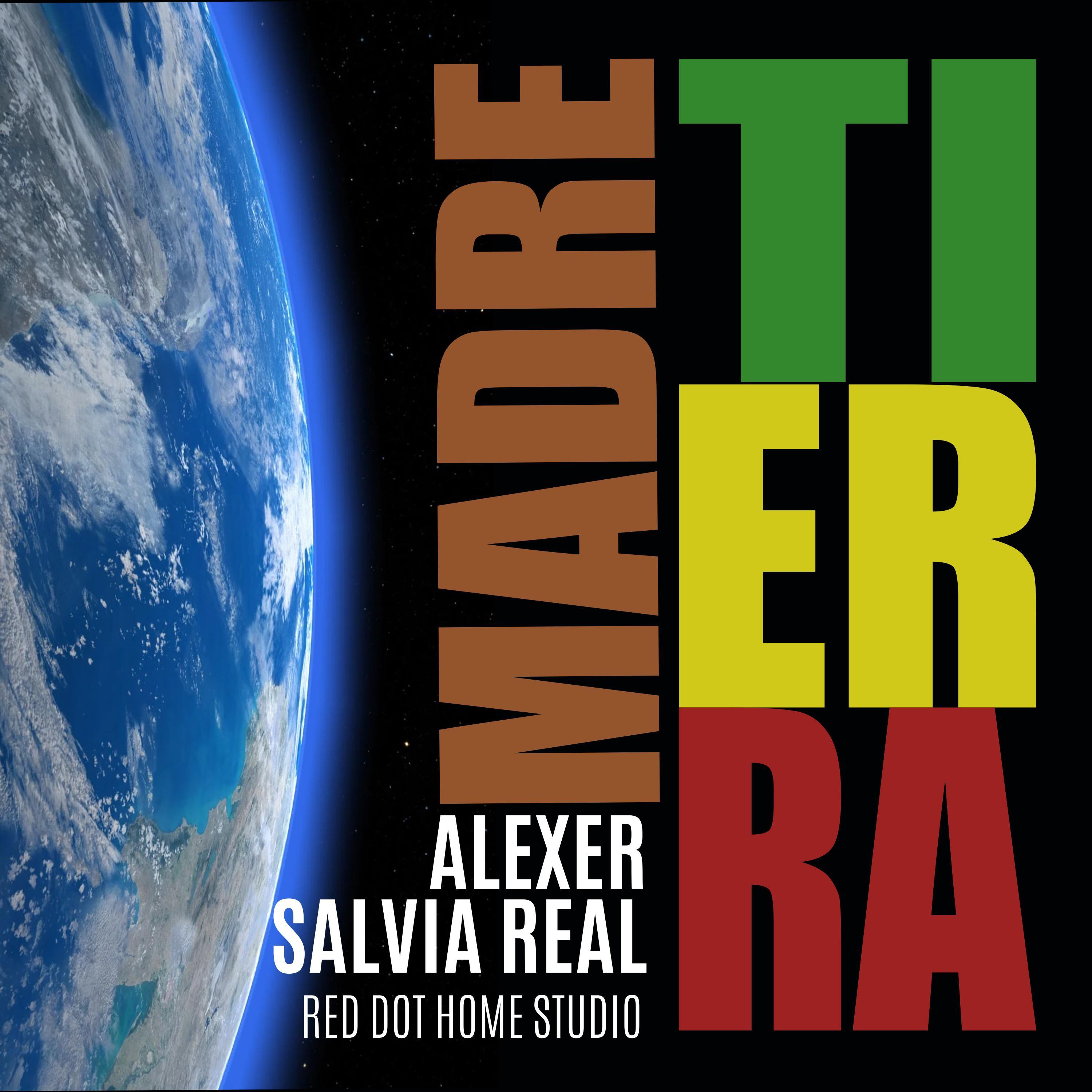 Madre Tierra (feat. Alexer & Salvia Real)