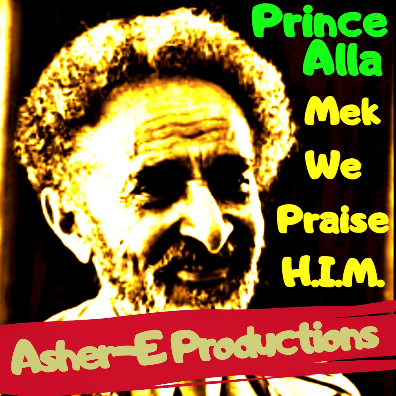 Mek We Praise H.I.M.