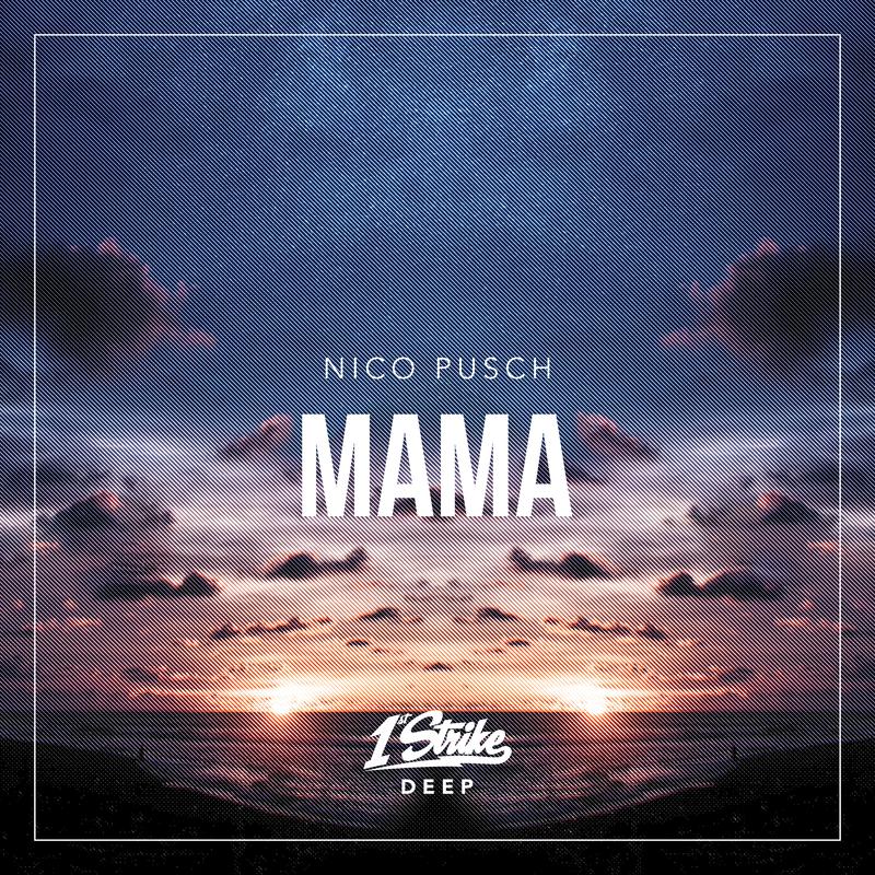 Nico Pusch - Mama (Radio Edit)