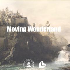 Moving Wonderland