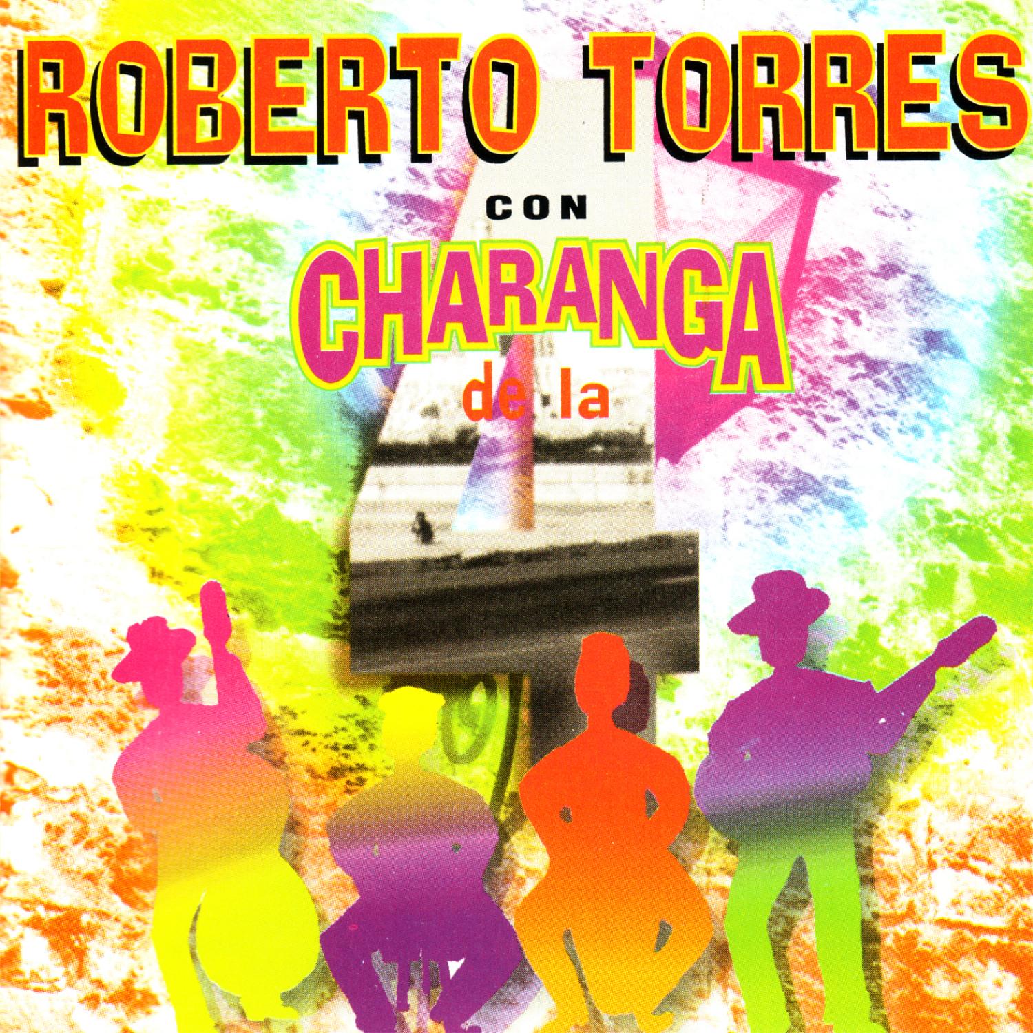 Roberto Torres con Charanga de la 4