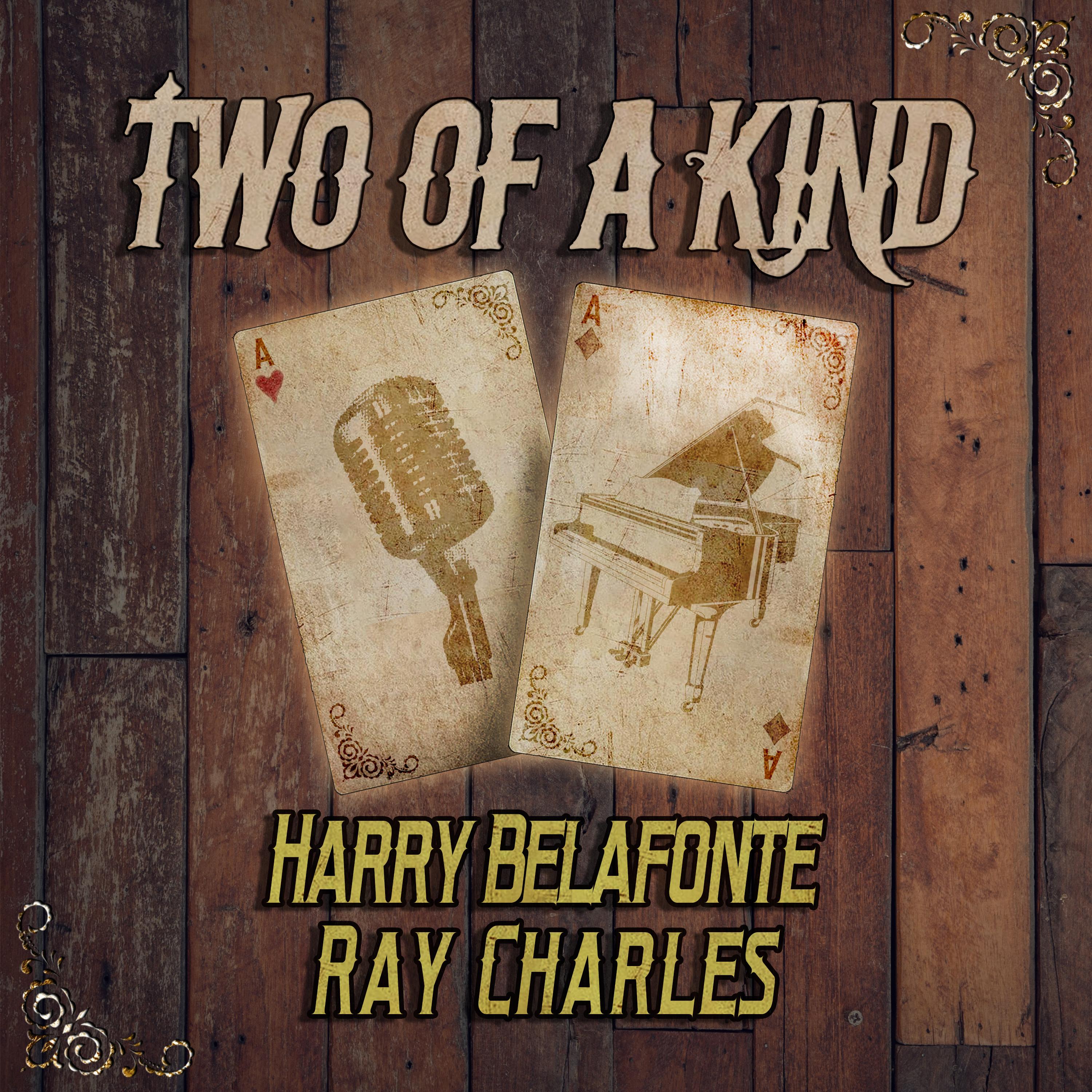 Two of a Kind: Harry Belafonte & Ray Charles