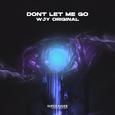 Don't let me go