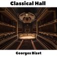 Classical Hall: Georges Bizet