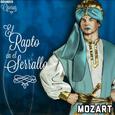 El Rapto en el Serrallo, Mozart, Grandes Óperas