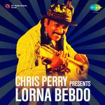 Chris Perry Presents Lorna Bebdo专辑