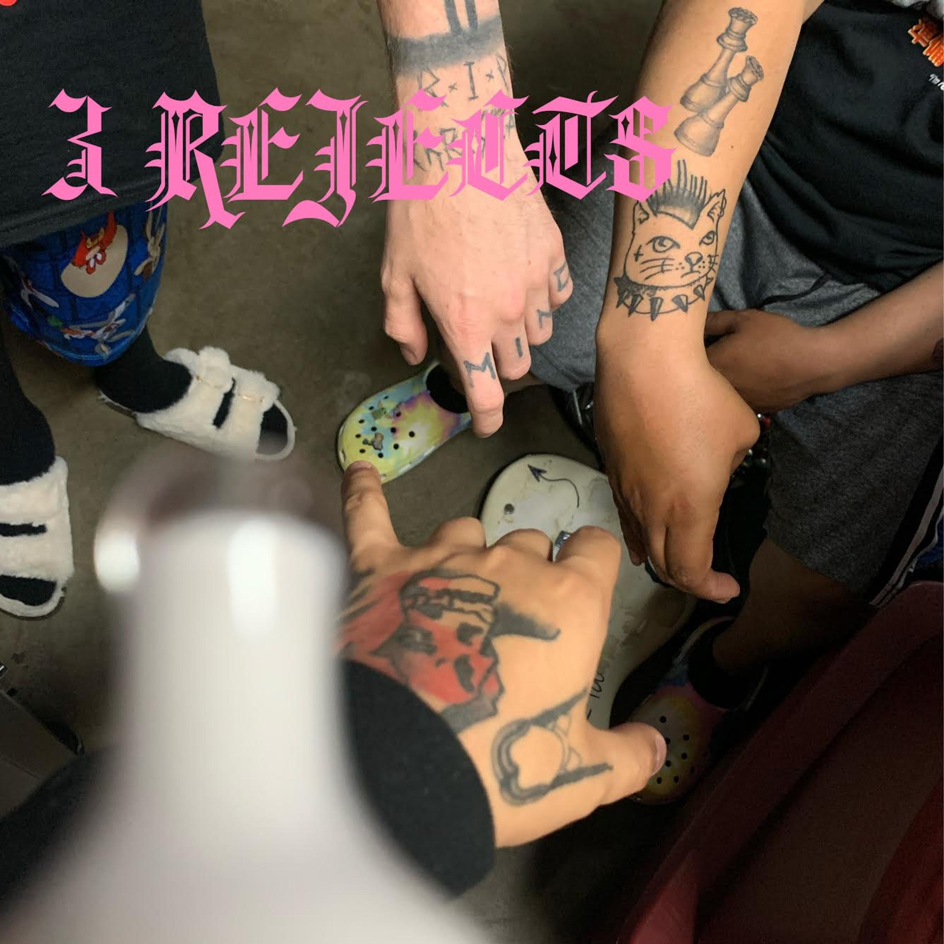 3 REJECTS
