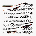 Mirror Talk专辑