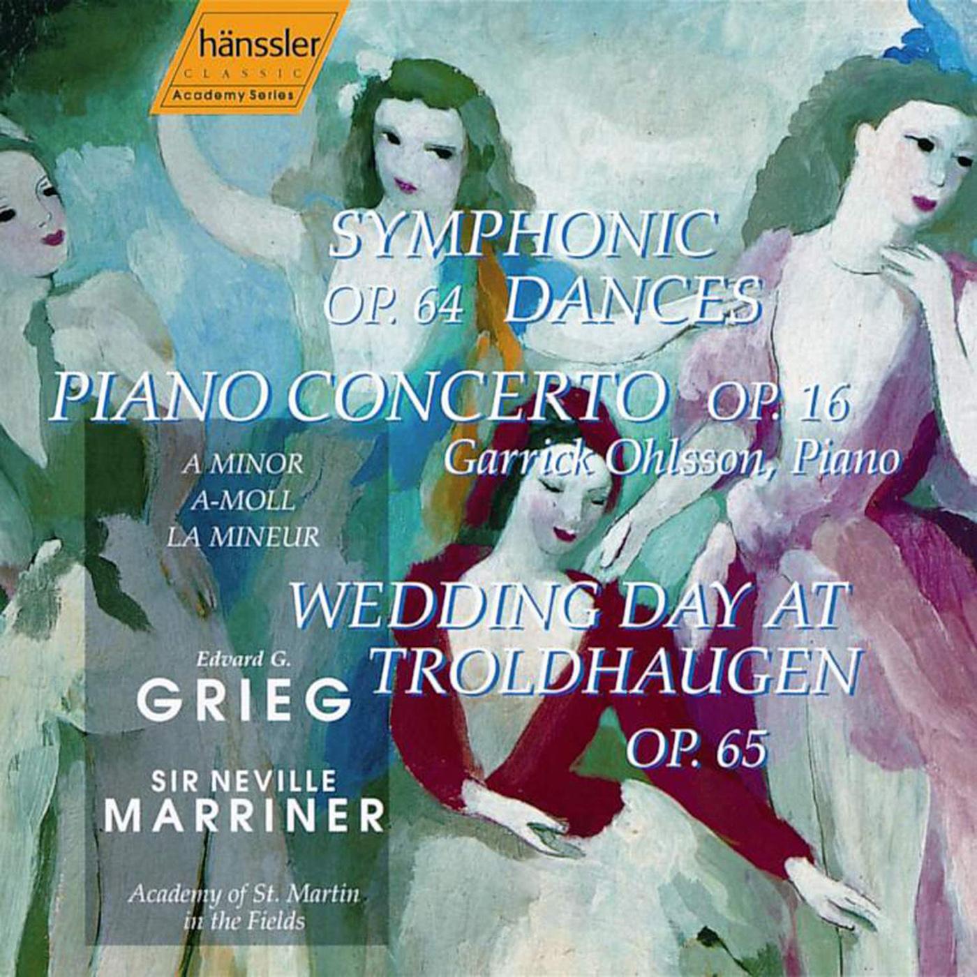 GRIEG: Symphonic Dances, Op. 64 / Piano Concerto, Op. 16 / Wedding Day at Troldhaugen, Op. 65