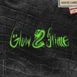 Glow 2 Slime专辑