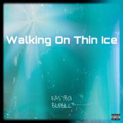 Walking On Thin Ice