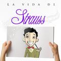 La Vida de Strauss - Ep