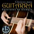 15 Temas Clásicos para Guitarra. Canciones de Siempre