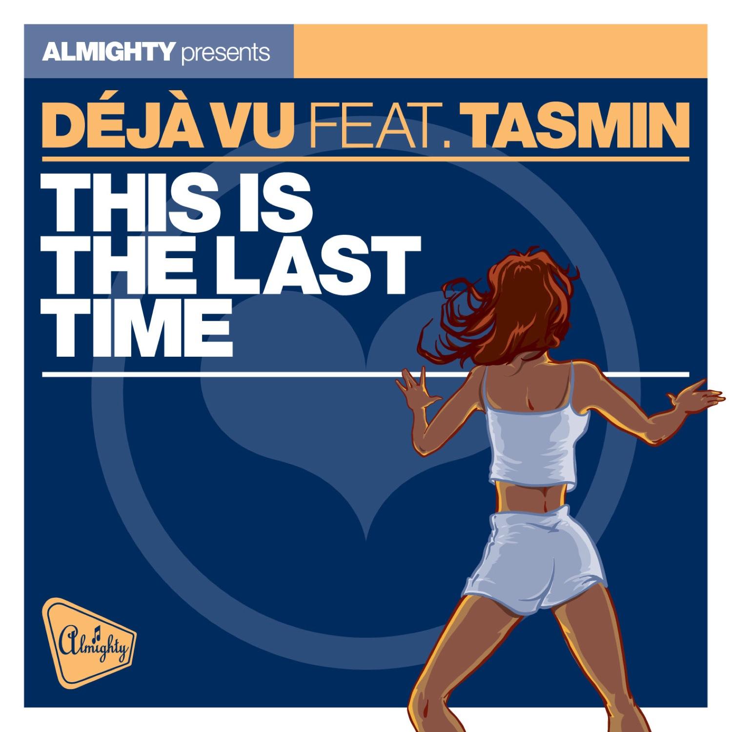 This Is the Last Time (feat. Tasmin)