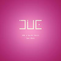 JUE & Lo-fi