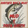 Mud - Another Boy's Boat
