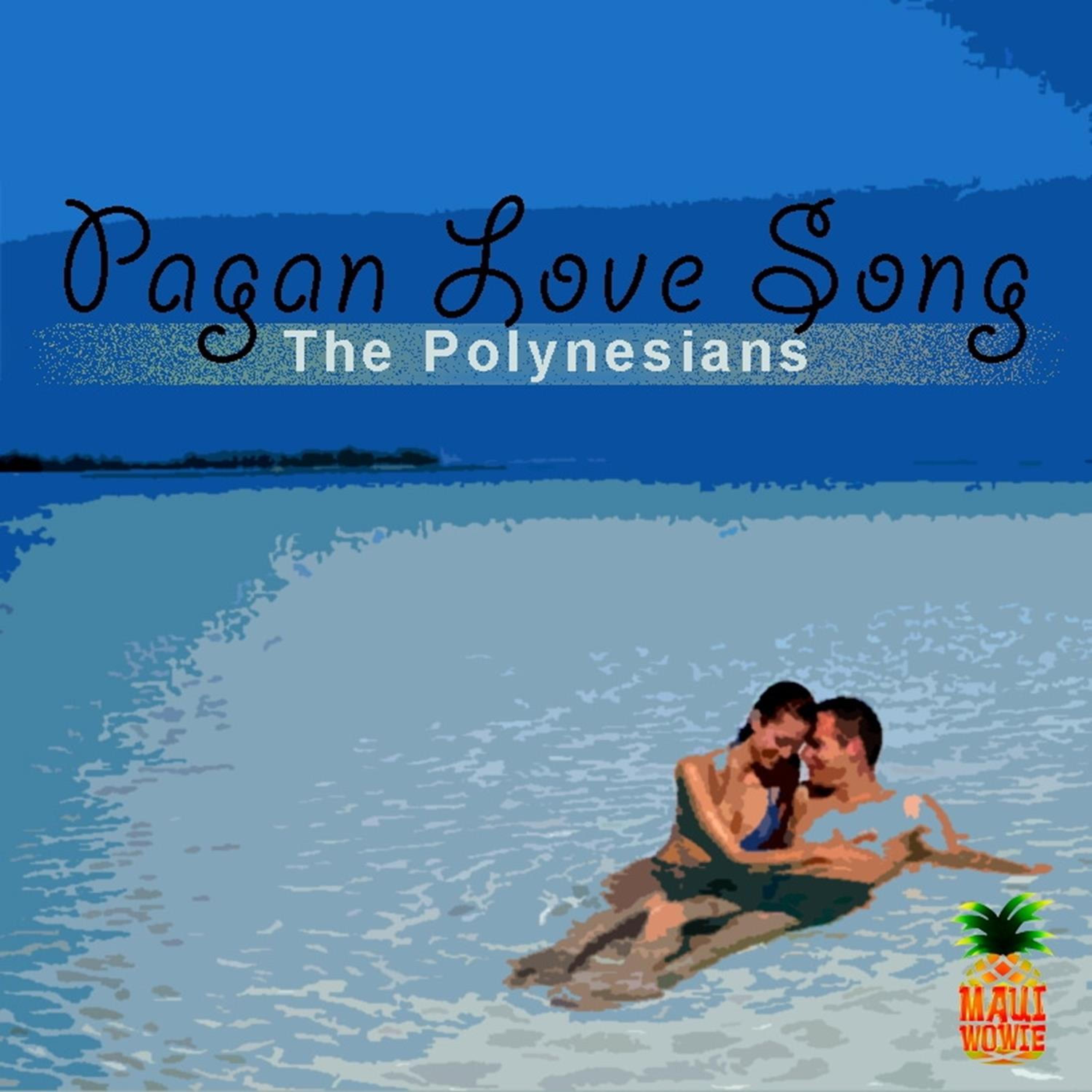 Pagan Love Song