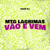 Cadu DJ - Mtg Lagrimas Vão e Vem