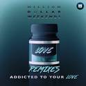 Addicted To Your Love (Remixes)专辑