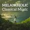 Melancholic Classical Music专辑